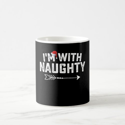 Im With Naughty Matching Christmas Couples Coffee Mug