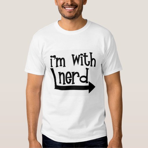 I'm with Nerd T-Shirt | Zazzle