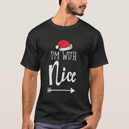 IM With Nice I Christmas Twosome Gift Costume For T_Shirt