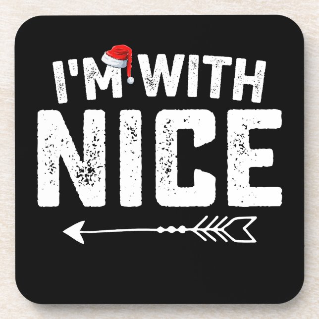 I'm With Nice Matching Christmas Couples Family Beverage Coaster (Front)