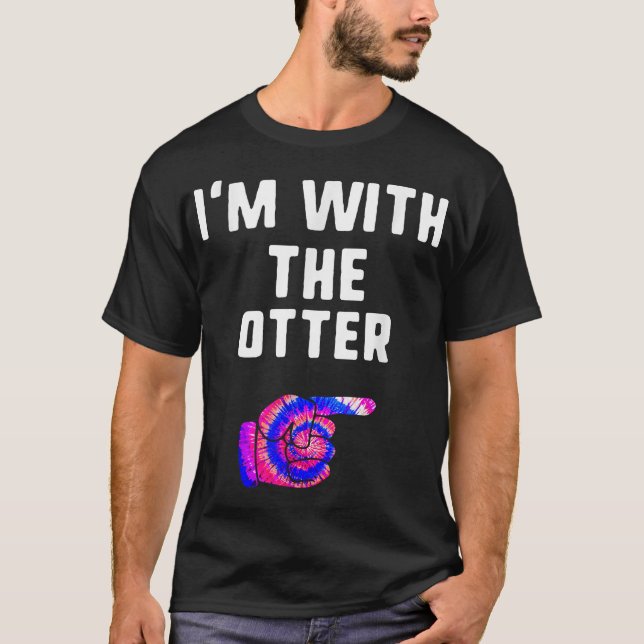I'm With Otter Tie Dye Halloween Matching Couple T-Shirt (Front)