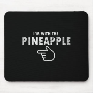 I'm With Pineapple Halloween Costume Funny Couples Mouse Pad