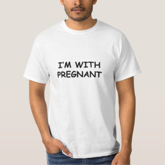 "I'm With Pregnant/Dad to Be" T-Shirt