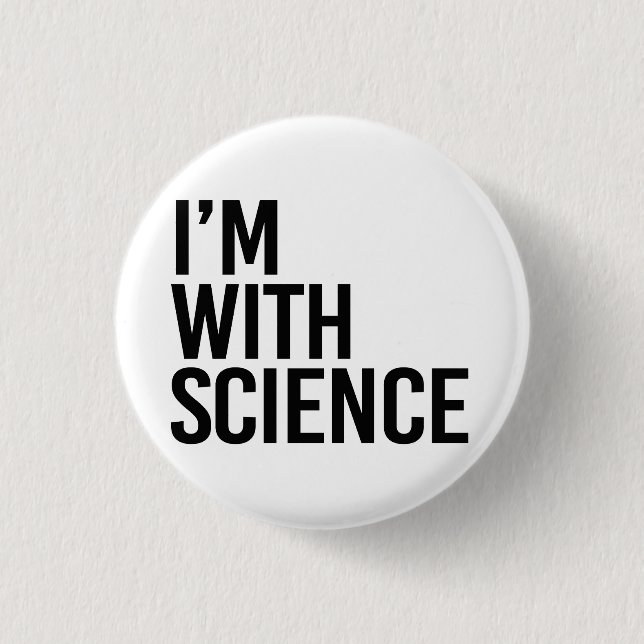I'm with Science Button (Front)