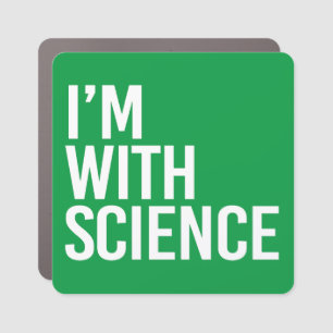 I'm with Science Car Magnet