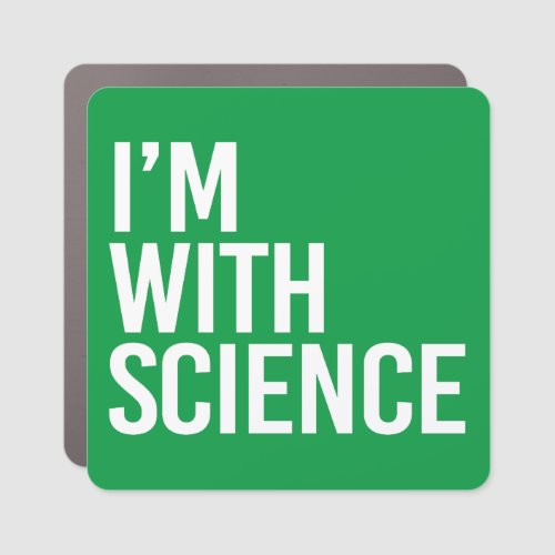 Im with Science Car Magnet