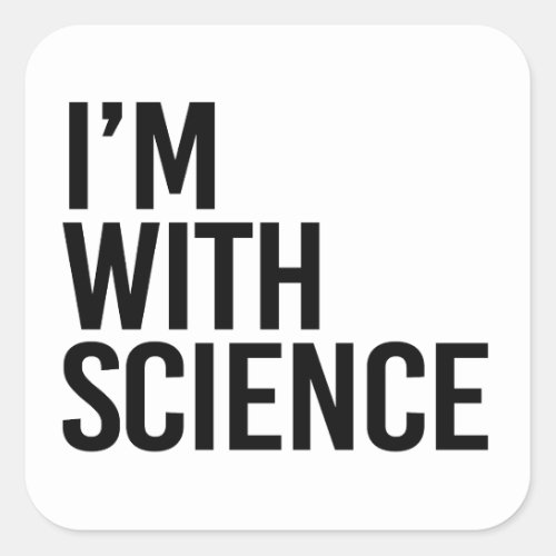 Im with Science Square Sticker