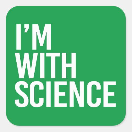 Im with Science Square Sticker