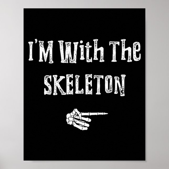 I'm With Skeleton Halloween Costume Funny Couples  Poster (Front)