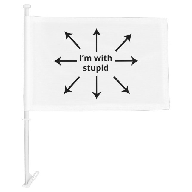 I'm with Stupid Car Flag (Front)