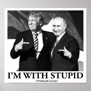 I'm with stupid poster