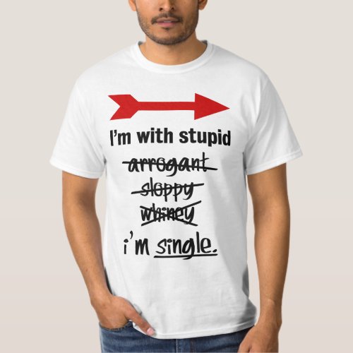 Im with stupid T_Shirt