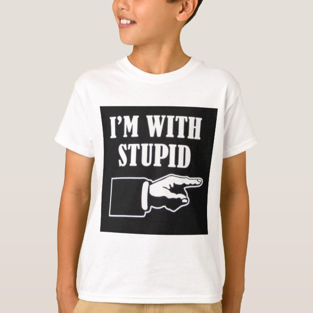 Im-With-Stupid T-Shirt (Front)