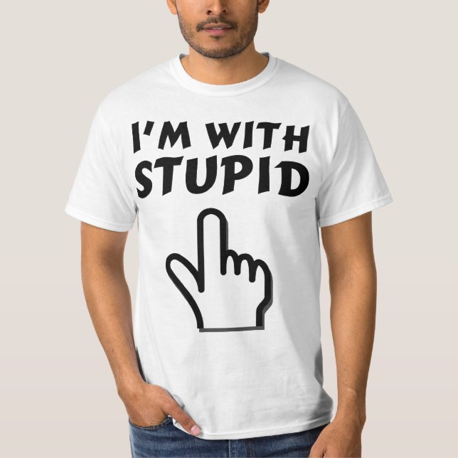 im with stupid tshirt (Front)