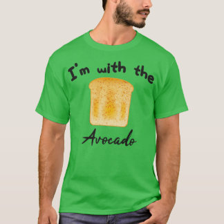 Im with the avocado 12 1 T-Shirt