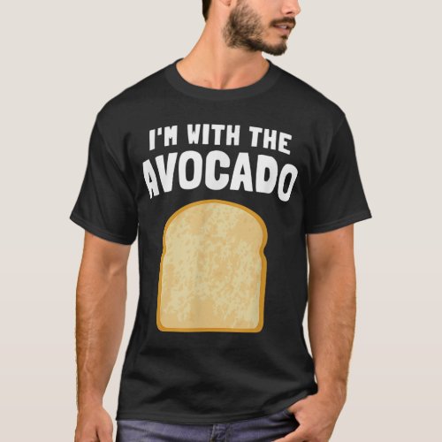 Im with the Avocado Toast Easy Halloween Matching T_Shirt