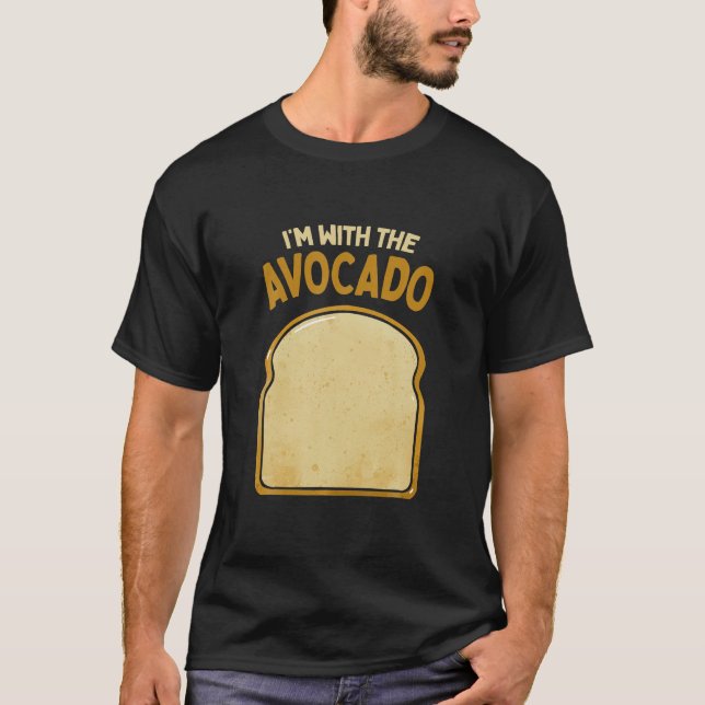 I'm With The Avocado Toast Easy Halloween Matching T-Shirt (Front)