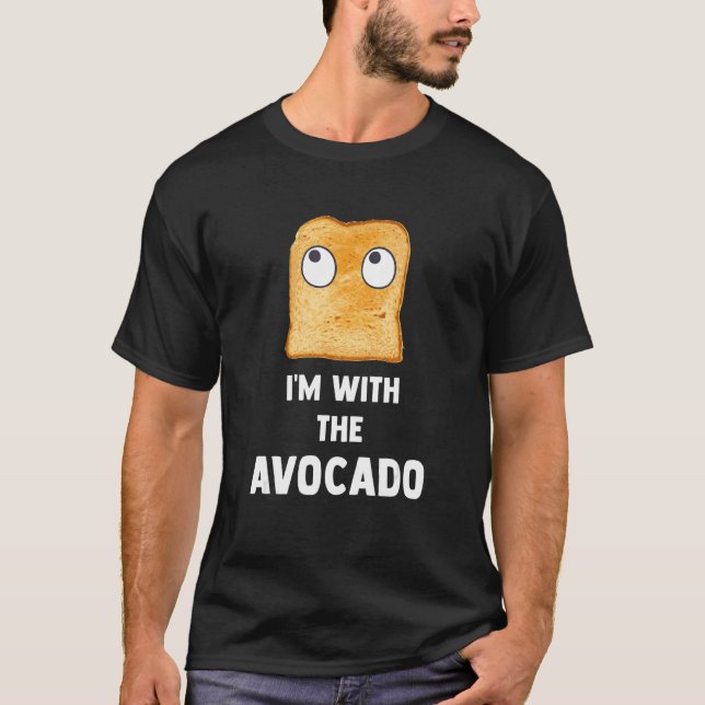 I'm With The Avocado Toast Halloween Costume  1 T-Shirt (Front)