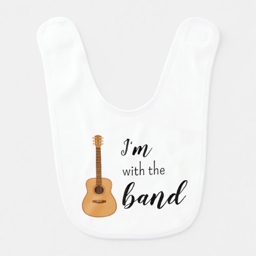 I'm with the Band Acoustic Guitar Baby Bib