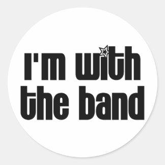 I'm with the Band Classic Round Sticker