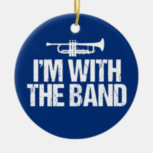 I'm With The Band Funny Trumpet Ceramic Ornament
