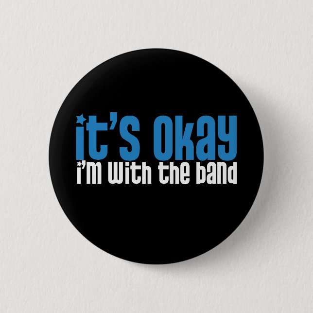 I'm With the Band Pinback Button (Front)