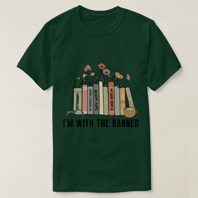 Im With The Banned 8 T-Shirt (Design Front)