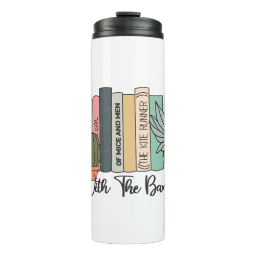 Im With the Banned _ Banned Books Week Thermal Tumbler