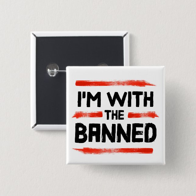I'm With The Banned Books Button (Front & Back)