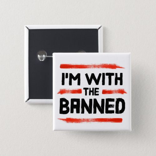 Im With The Banned Books Button