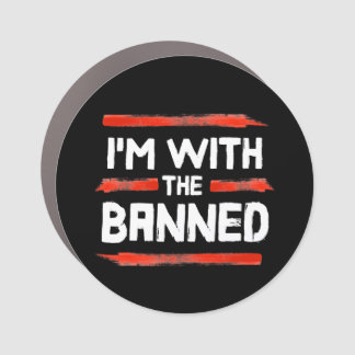 I'm With The Banned Books Car Magnet