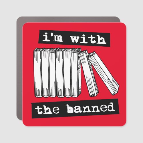 im with the banned books car magnet