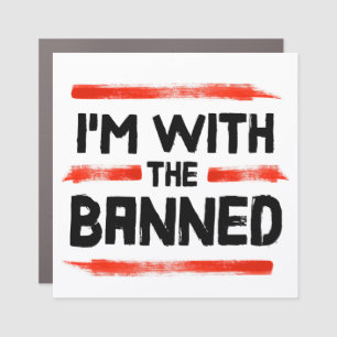 I'm With The Banned Books Car Magnet