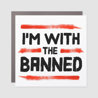 I'm With The Banned Books Car Magnet