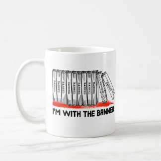 I'm With The Banned Books Coffee Mug