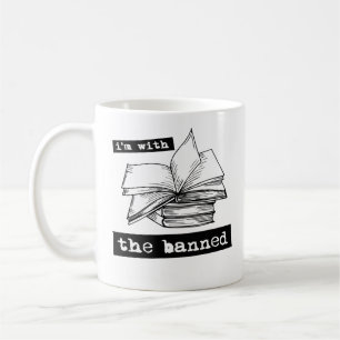 i'm with the banned books coffee mug
