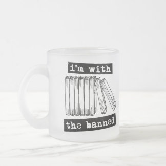 i'm with the banned books frosted glass coffee mug