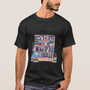 I'M With The Banned Books I Read Banned Books Love T-Shirt