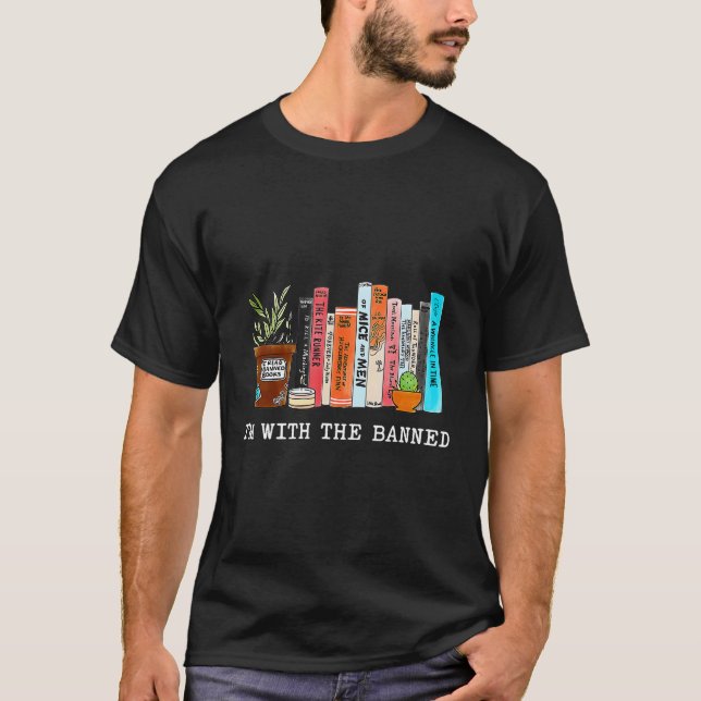 I'M With The Banned Books I Read Banned Books T-Shirt (Front)