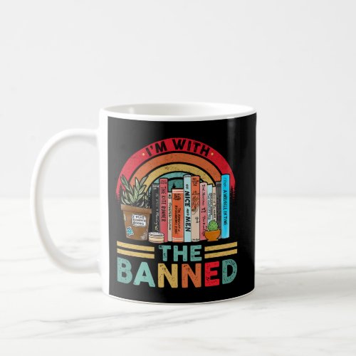 IM With The Banned Books I Read Banned Reader Boo Coffee Mug