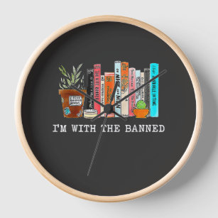I'm with The Banned Books lov Horloge en Acrylique Clock