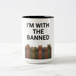 I'm With The Banned Books Mug For Readers
