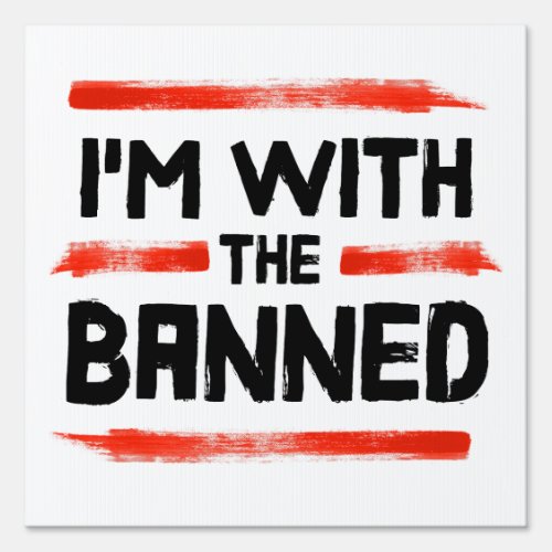 Im With The Banned Books Sign