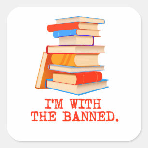 I'm with the banned books square sticker