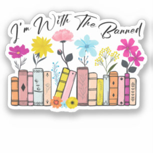 I'm with The Banned Books Sticker