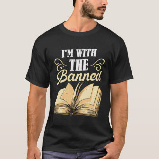 I'M With The Banned Books T-Shirt