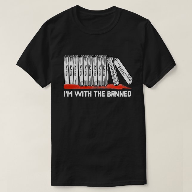 I'm With The Banned Books T-Shirt (Design Front)