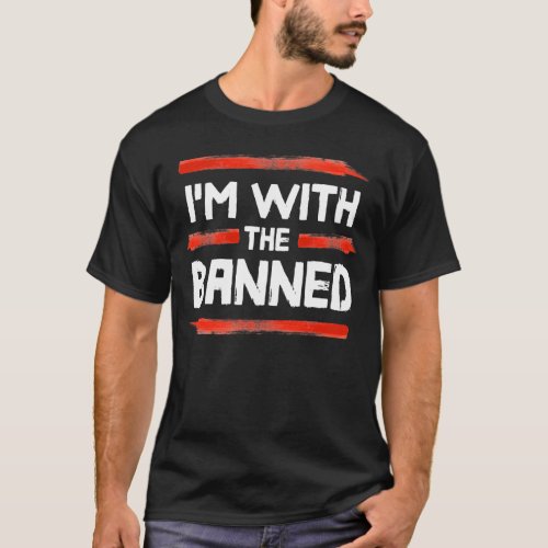 Im With The Banned Books T_Shirt