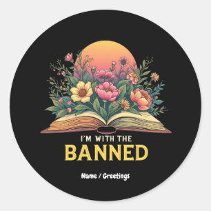 I'm With The Banned Bookworm Funny Book Lover Gift Classic Round Sticker