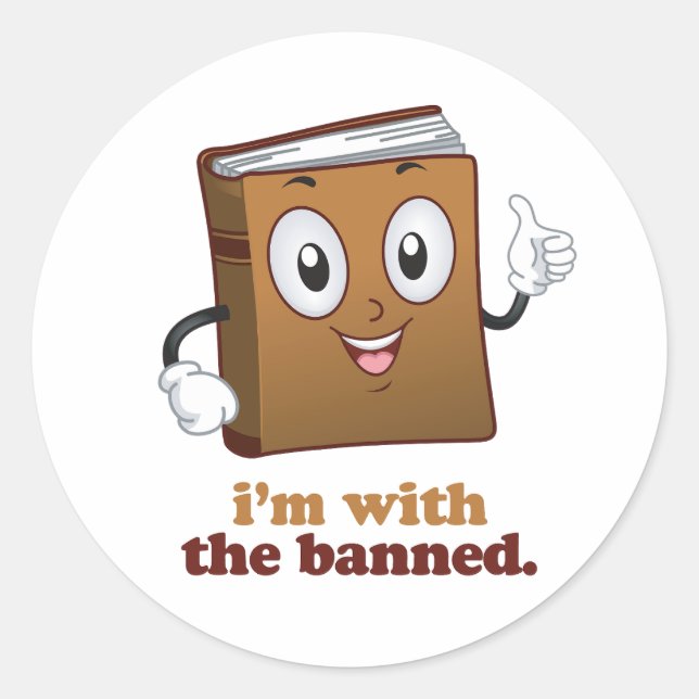 I'm with the banned classic round sticker (Front)